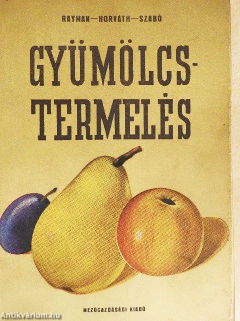 Gyümölcstermelés 1-2.