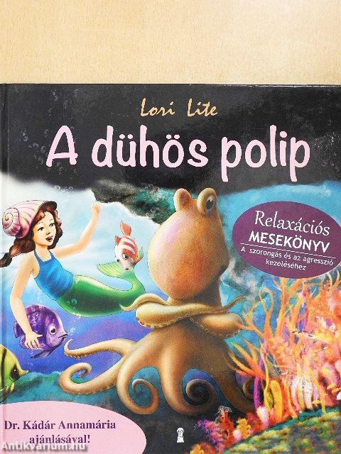 A dühös polip