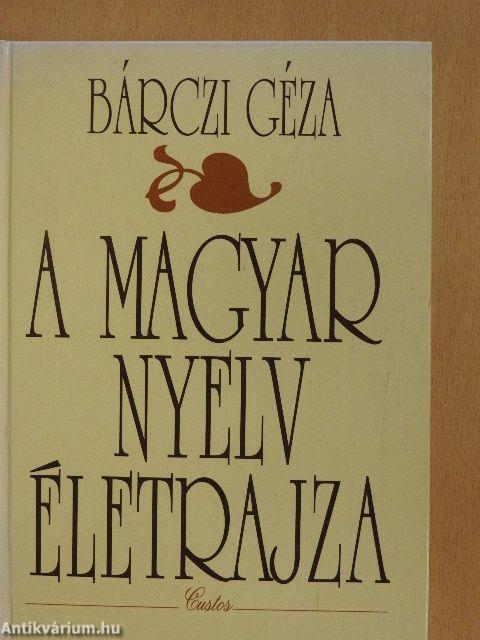 A magyar nyelv életrajza