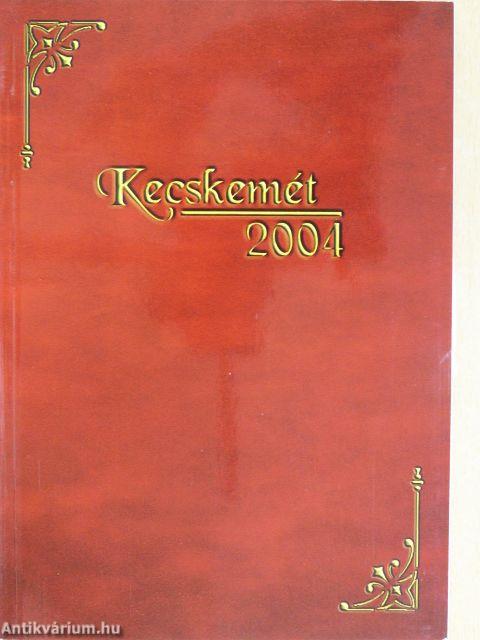 Kecskemét 2004 - 2 db CD-vel