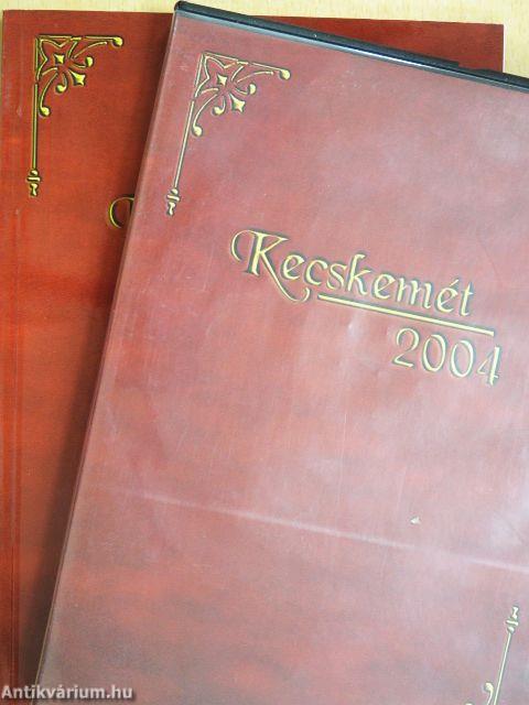 Kecskemét 2004 - 2 db CD-vel