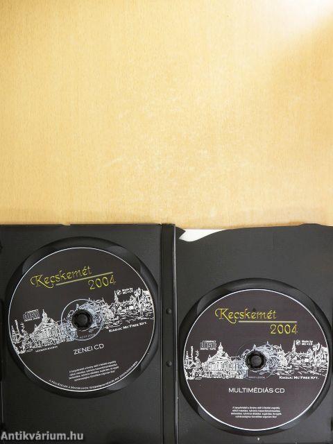 Kecskemét 2004 - 2 db CD-vel