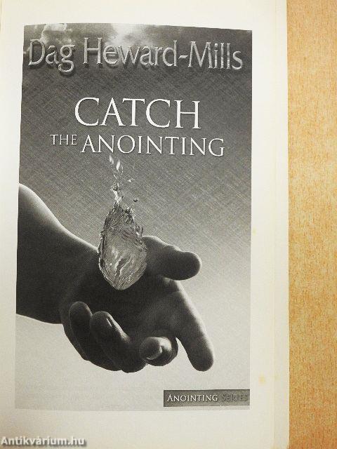 Catch the Anointing