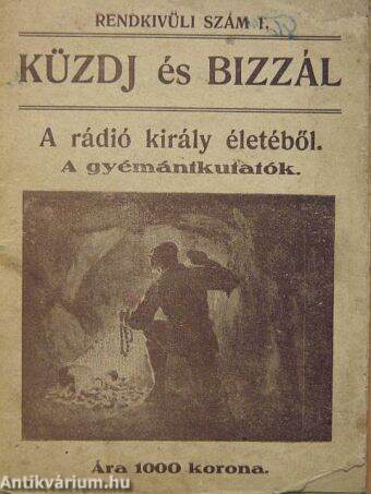 A rádió király életéből I.