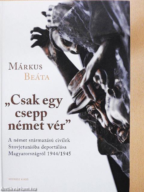 "Csak egy csepp német vér"