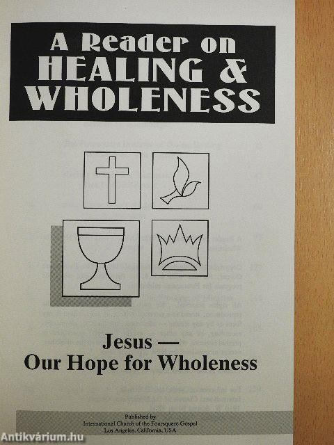 A Reader on Healing & Wholeness