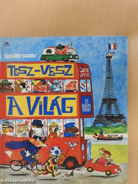 Tesz-vesz a világ