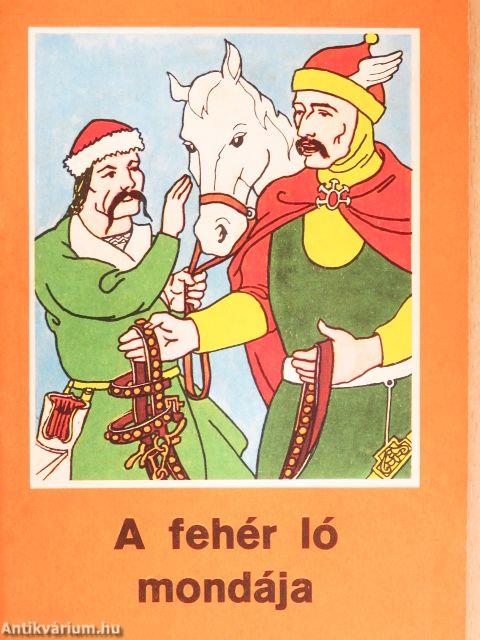 A fehér ló mondája