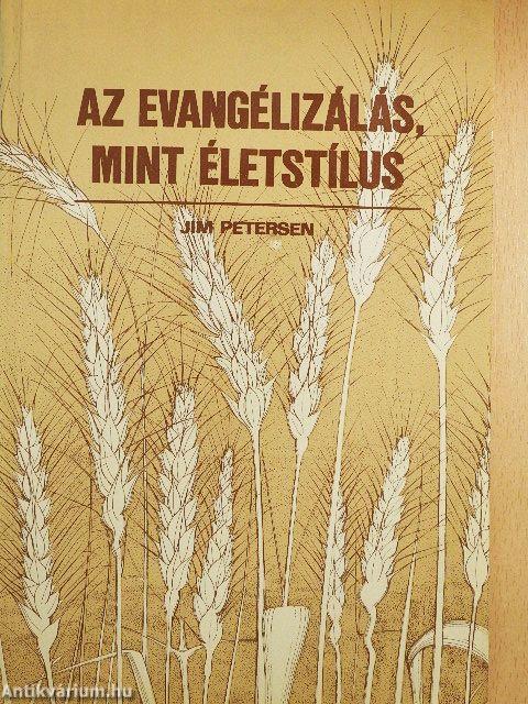 Az evangélizálás, mint életstílus