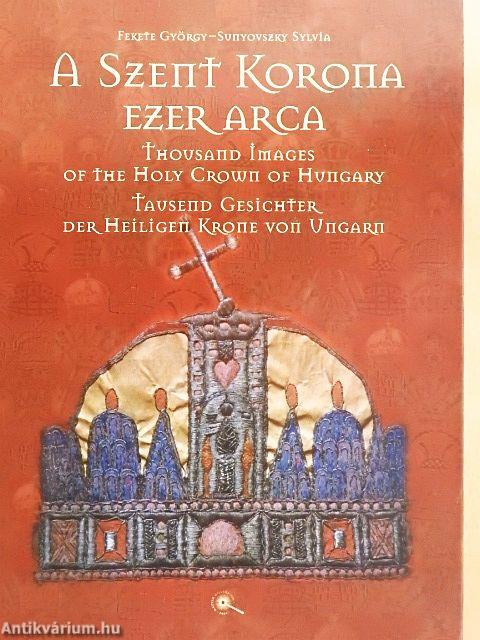 A Szent Korona ezer arca