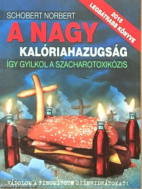 A nagy kalóriahazugság