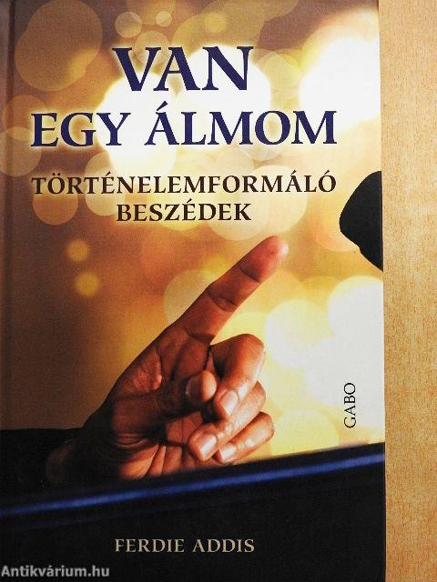 Van egy álmom