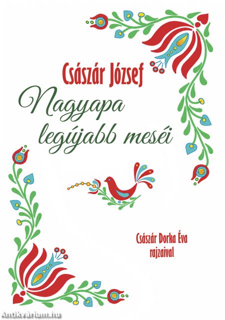 Nagyapa legújabb meséi