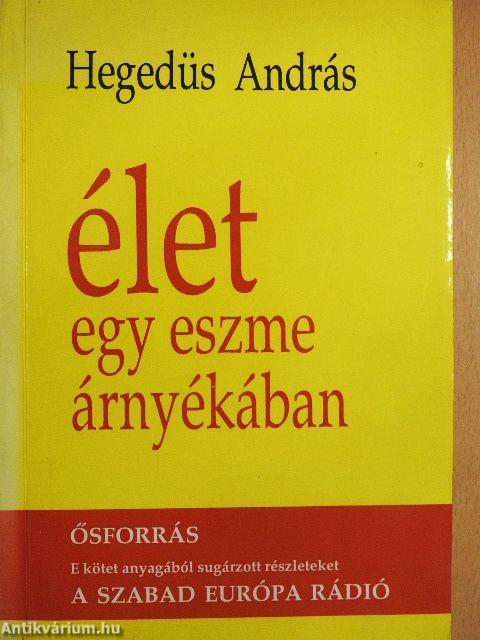 Élet egy eszme árnyékában