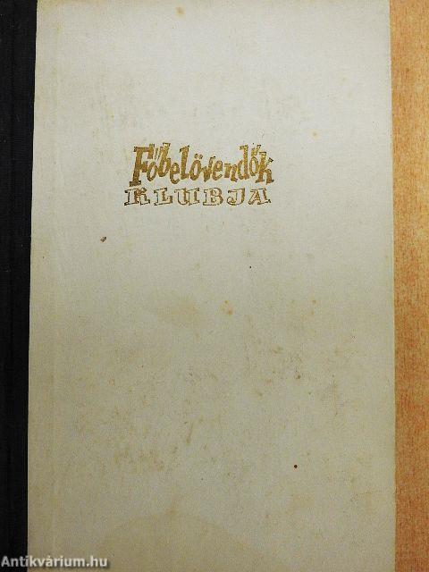 Főbelövendők klubja