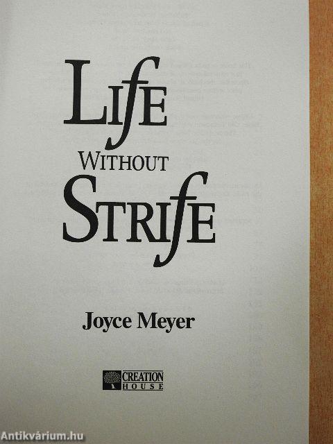 Life without Strife