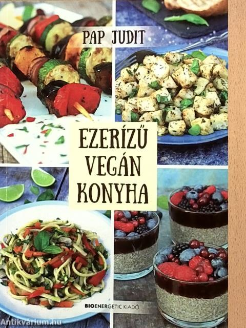 Ezerízű vegán konyha