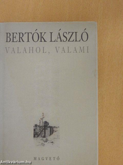 Valahol, valami