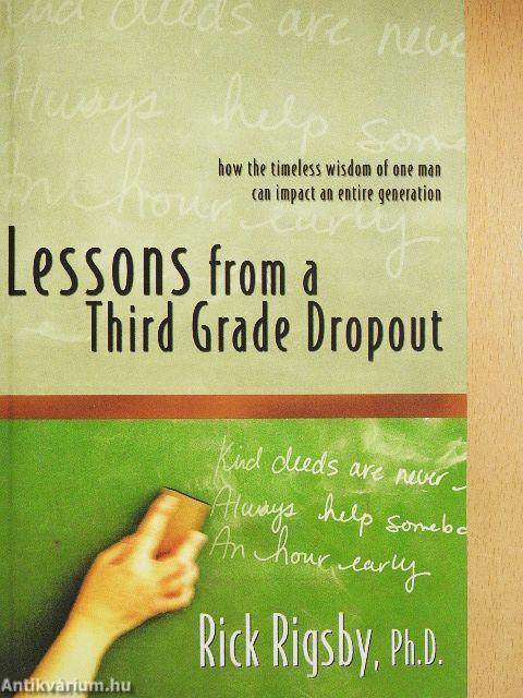 Lessons from a Third Grade Dropout