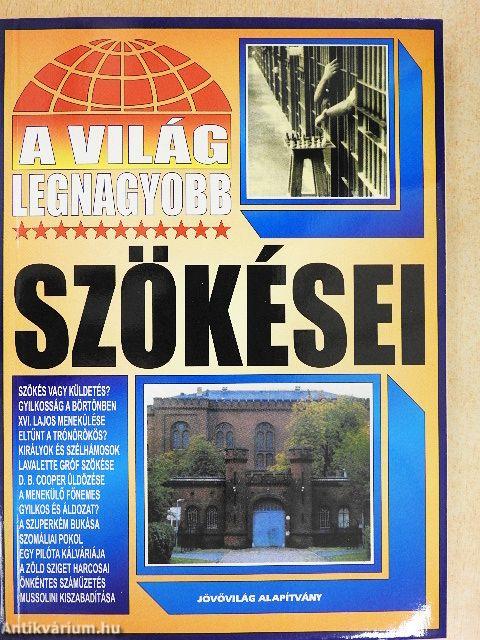 A világ legnagyobb szökései