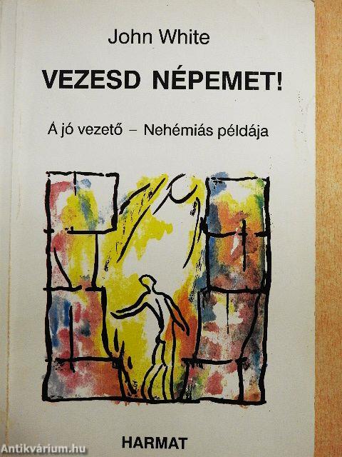 Vezesd népemet!