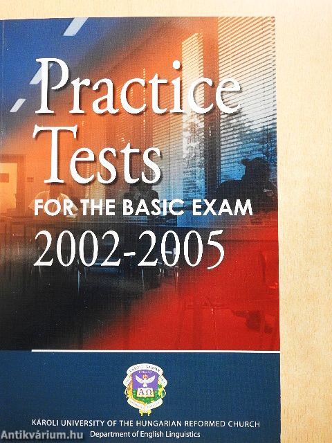 Practice Tests for the Basic Exam 2002-2005