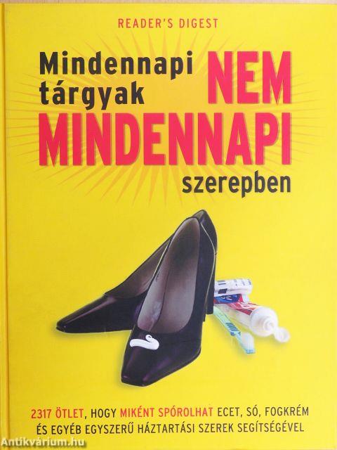 Mindennapi tárgyak nem mindennapi szerepben