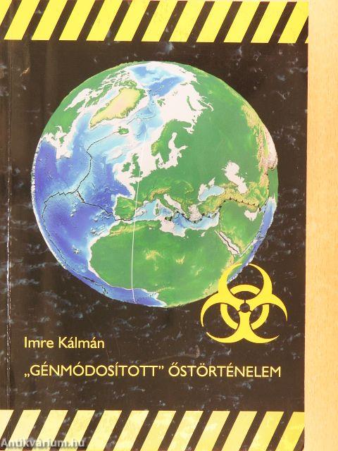 "Génmódosított" őstörténelem