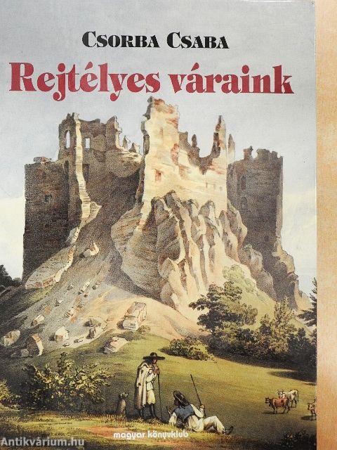 Rejtélyes váraink