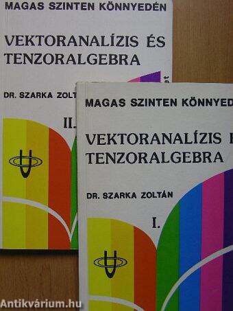 Vektoranalízis és tenzoralgebra I-II.