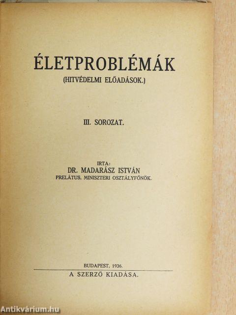 Életproblémák III.
