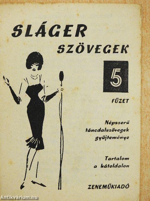 Slágerszövegek 5.