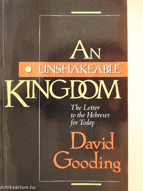 An Unshakeable Kingdom