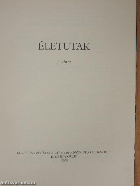 Életutak I.