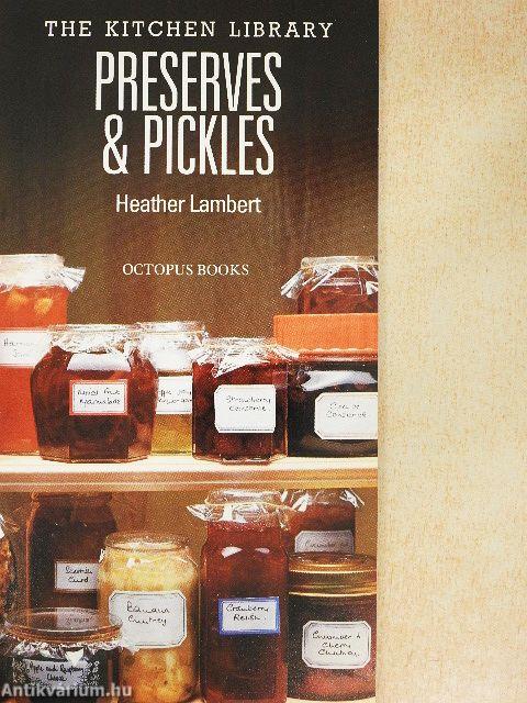 Preserves & Pickles