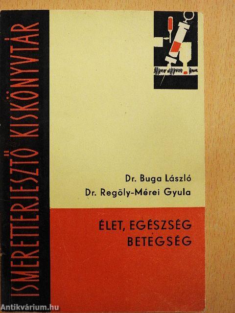 Élet, egészség, betegség