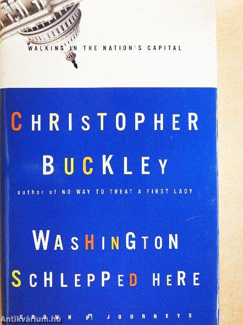 Washington Schlepped Here
