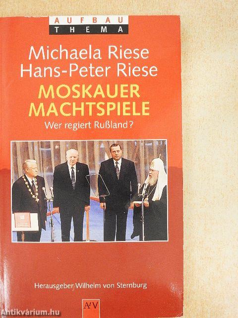 Moskauer Machtspiele