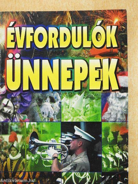 Évfordulók, ünnepek
