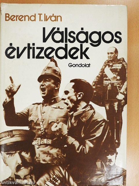 Válságos évtizedek