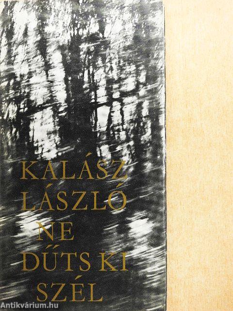 Ne dűts ki szél