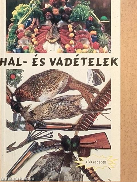 Hal- és vadételek