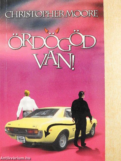 Ördögöd van!