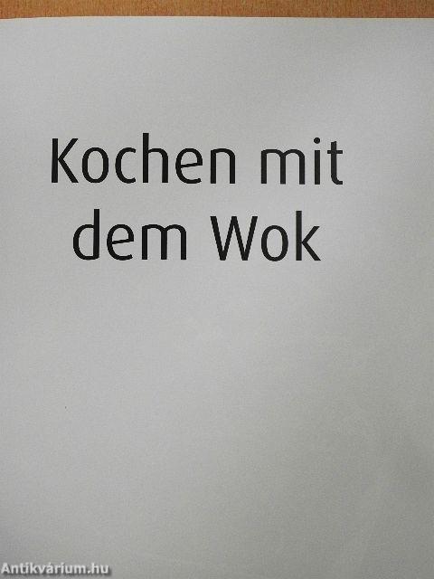 Kochen mit dem Wok