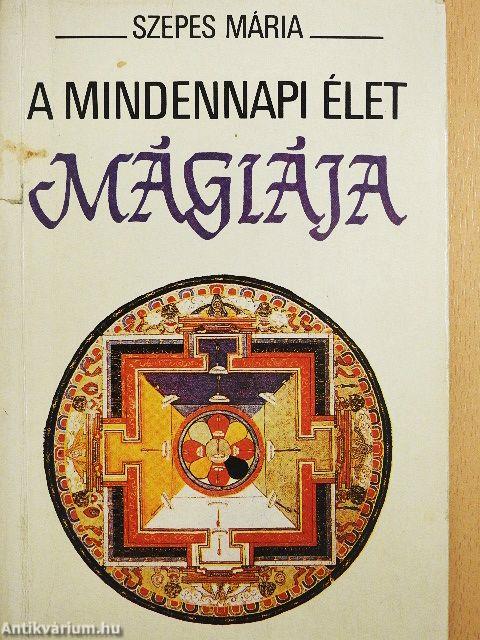 A mindennapi élet mágiája