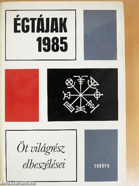Égtájak 1985