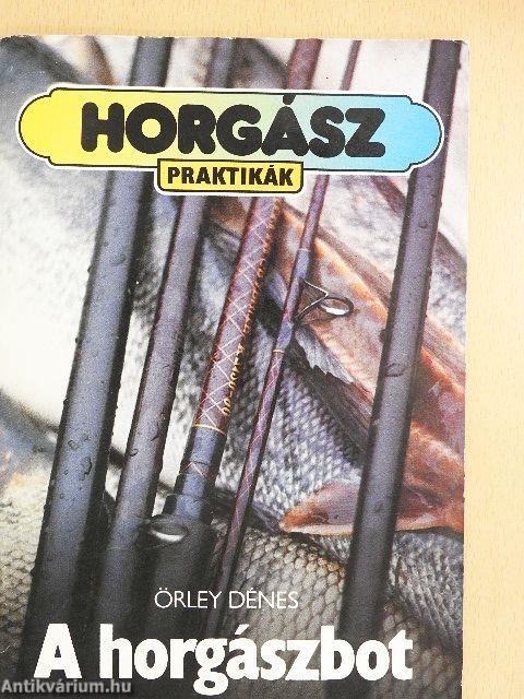 A horgászbot