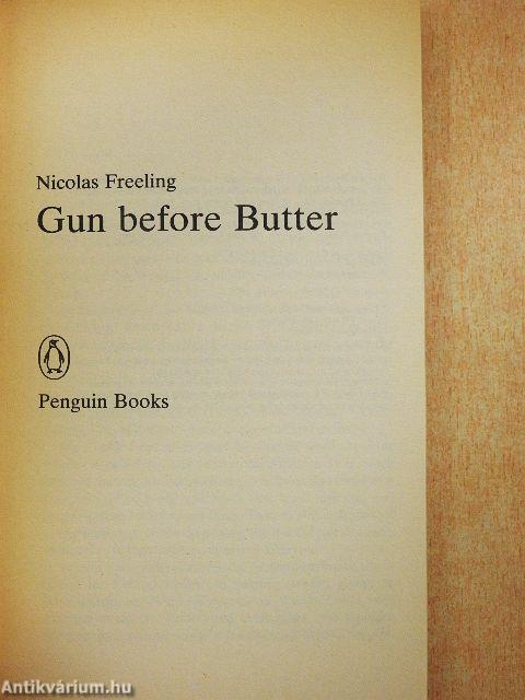 Gun before Butter