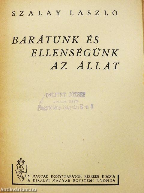 Barátunk és ellenségünk az állat