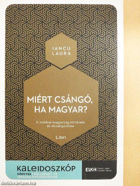 Miért csángó, ha magyar?